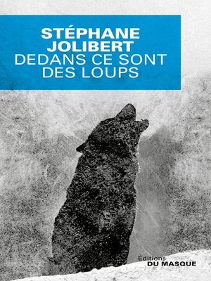cover image of Dedans ce sont des loups